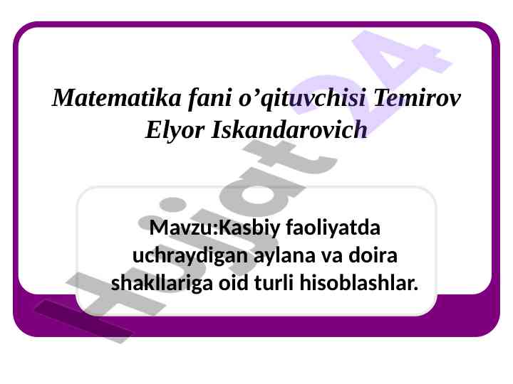 Aylana va doira shakllariga oid hisoblashlar