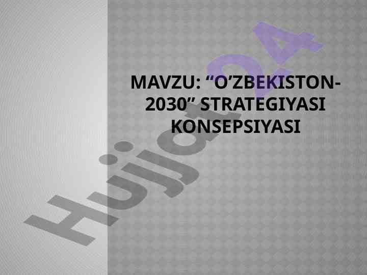O'zbekiston-2030 Strategiyasi Konsepsiyasi
