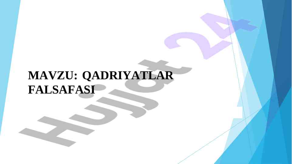 Qadriyatlar falsafasi va aksiologiyaning o'rni