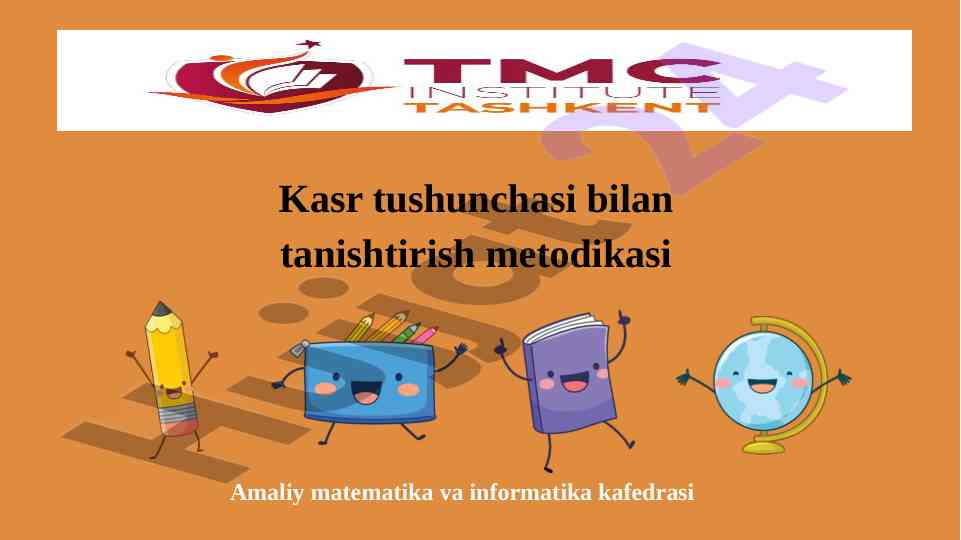 Kasr tushunchasi bilan tanishtirish metodikasi