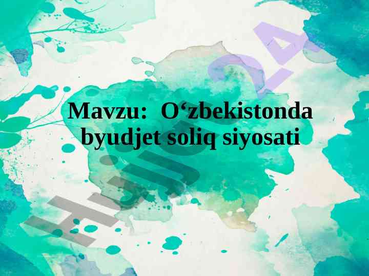 O‘zbekistonda byudjet soliq siyosati tahlili