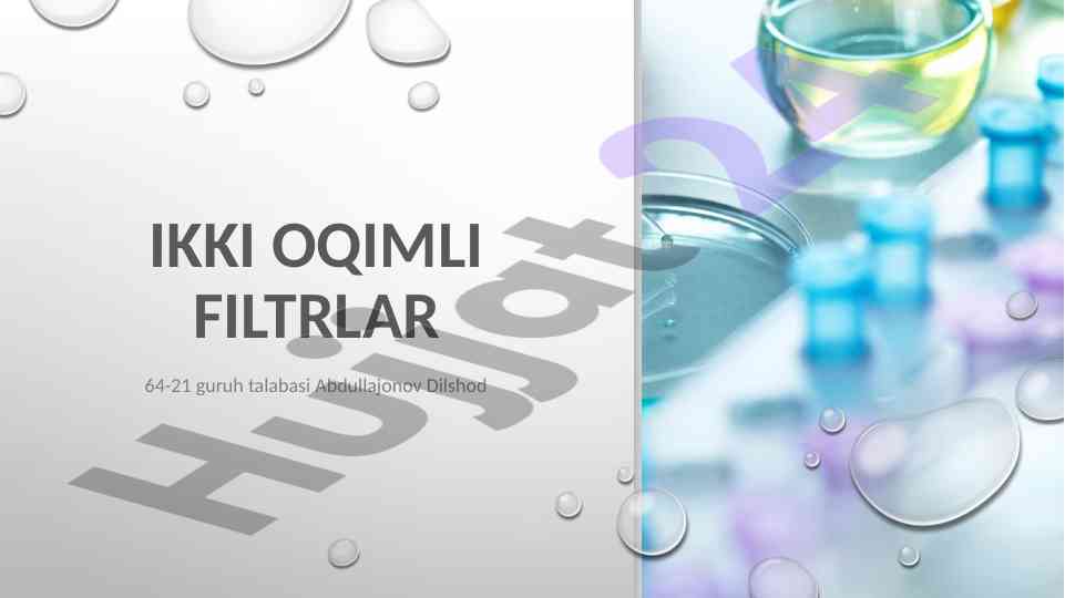 Ikki oqimli filtrlar va ularning ishlash prinspi
