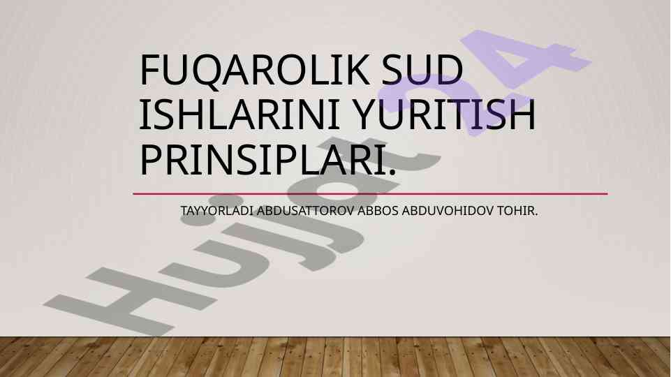 Fuqarolik sud ishlarini yuritish prinsiplari