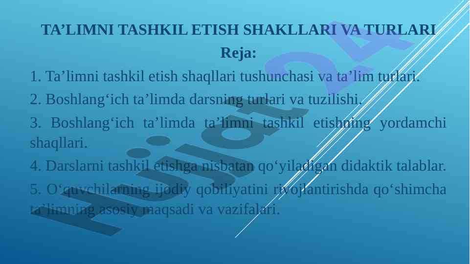 Ta’limni tashkil etish shakllari va turlari