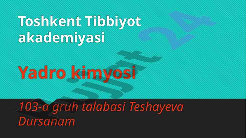 Yadro tibbiyotining rivojlanishi va vazifalari