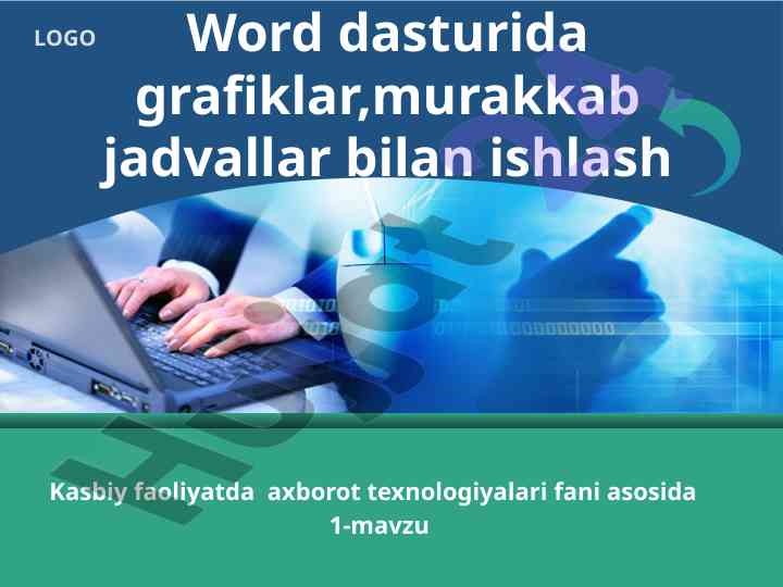 Grafiklar va jadvallar bilan ishlash mavzusi
