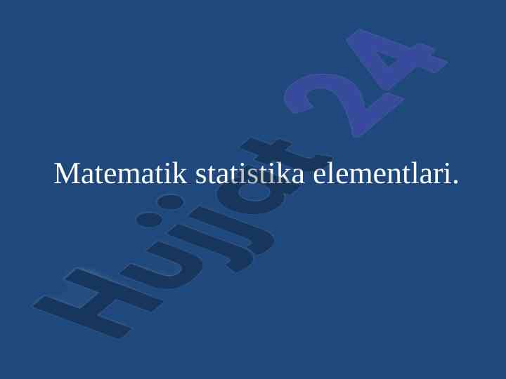 Matematik statistika elementlari tahlili