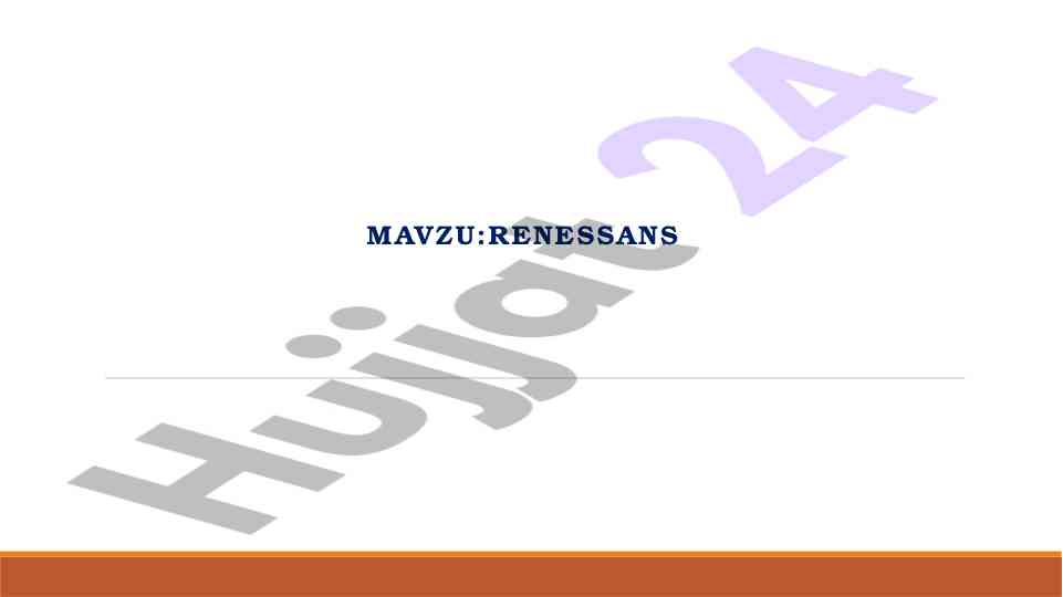 Renessans davri: ilm-fan va san'at uyg'onishi