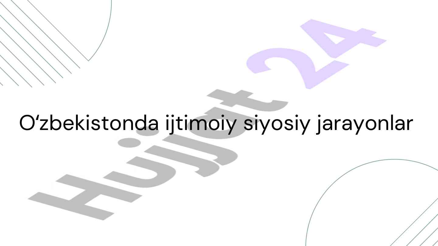 Oʻzbekistonda ijtimoiy siyosiy jarayonlar tahlili