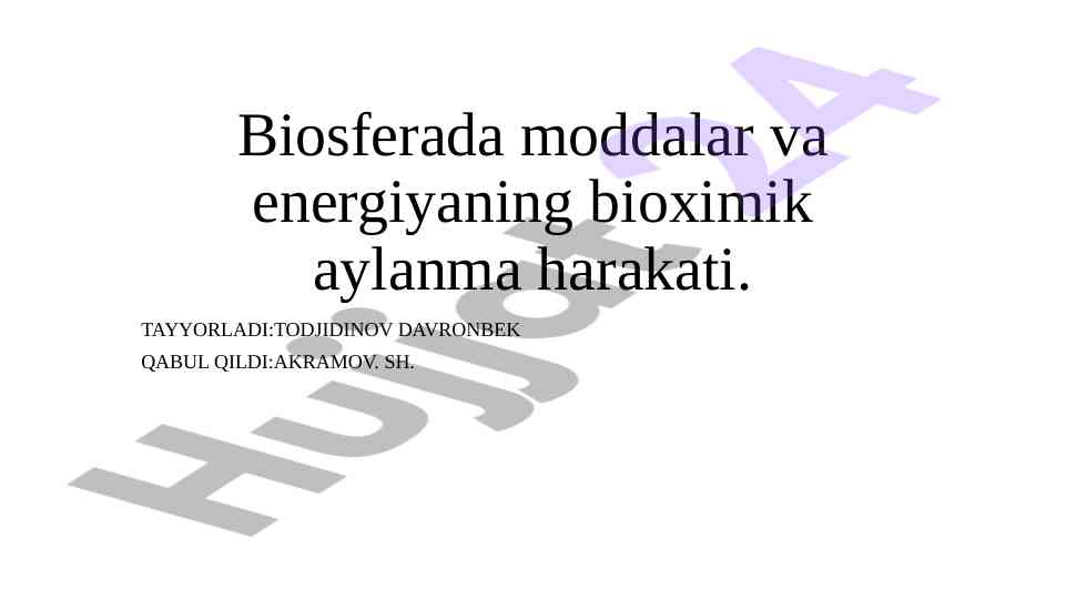 Biosferada moddalar va energiyaning bioximik aylanishi