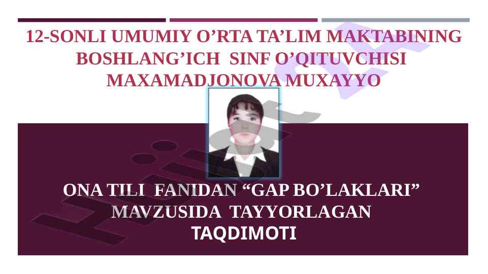 Gap bo’laklari taqdimoti o’qituvchilar uchun
