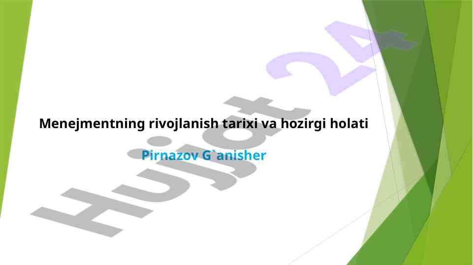 Menejmentning rivojlanish tarixi va hozirgi holati