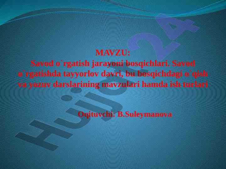 Savod o`rgatish jarayoni bosqichlari