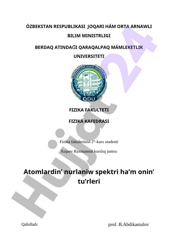 Atomlardin’ nurlaniw spektri ha’m onin’ tu’rleri