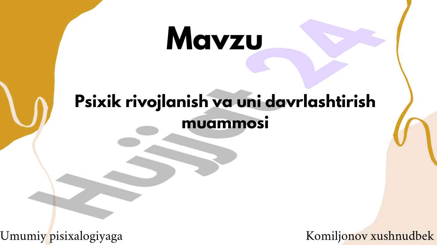Psixik rivojlanish va davrlashtirish muammosi
