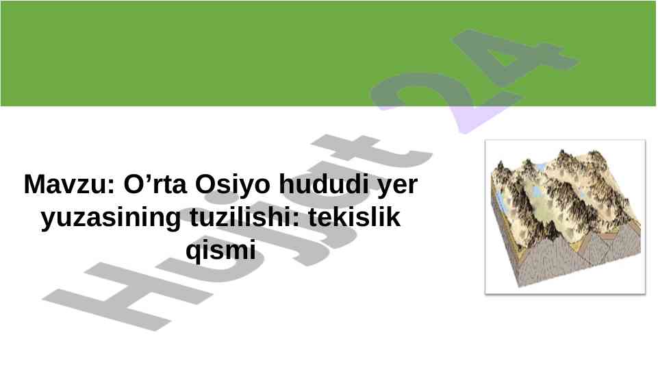 O’rta osiyo hududi yer yuzasining tuzilishi