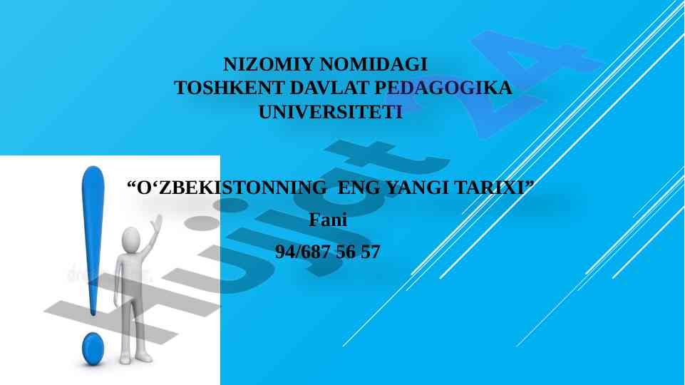 O‘zbekistonning eng yangi tarixi fanining mavzusi