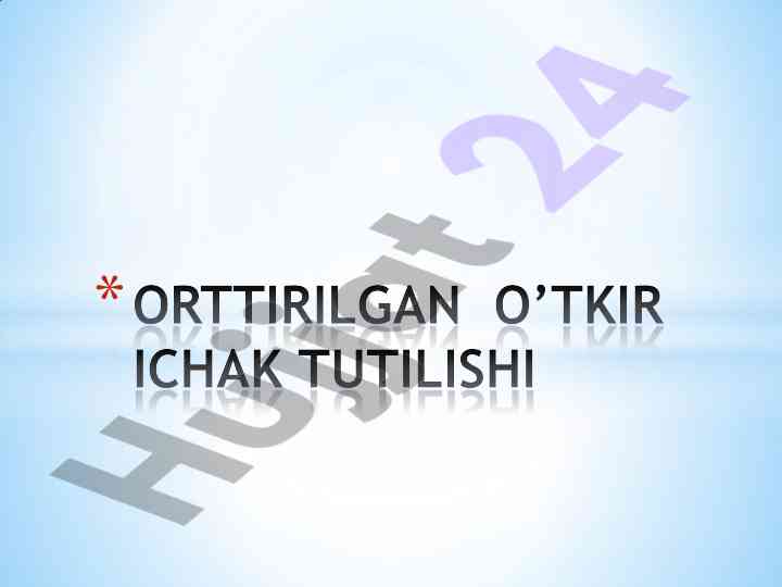 O’tkir ichak tutilishi bo’yicha tadqiqotlar
