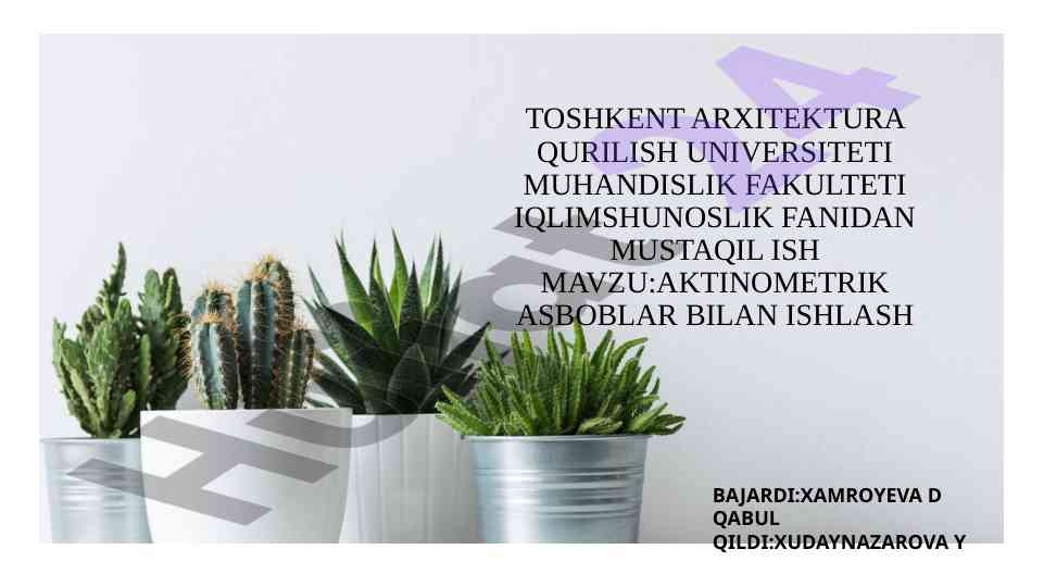 Aktinometrik asboblar bilan ishlash bo'yicha mustaqil ish