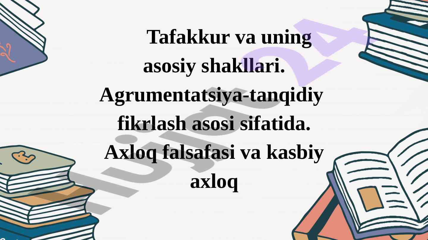 Tafakkur va uning asosiy shakllari