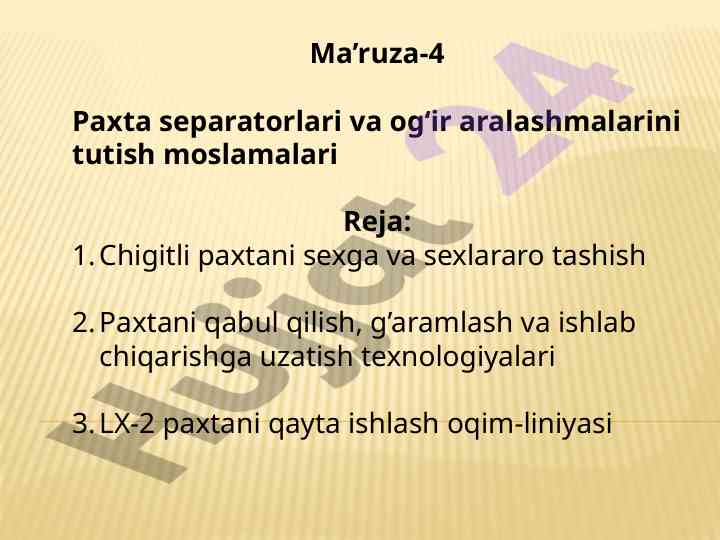 Paxta separatorlari va og‘ir aralashmalarni tutilishi