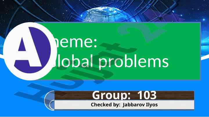 Global problems: terrorism, racism, and environmental issues