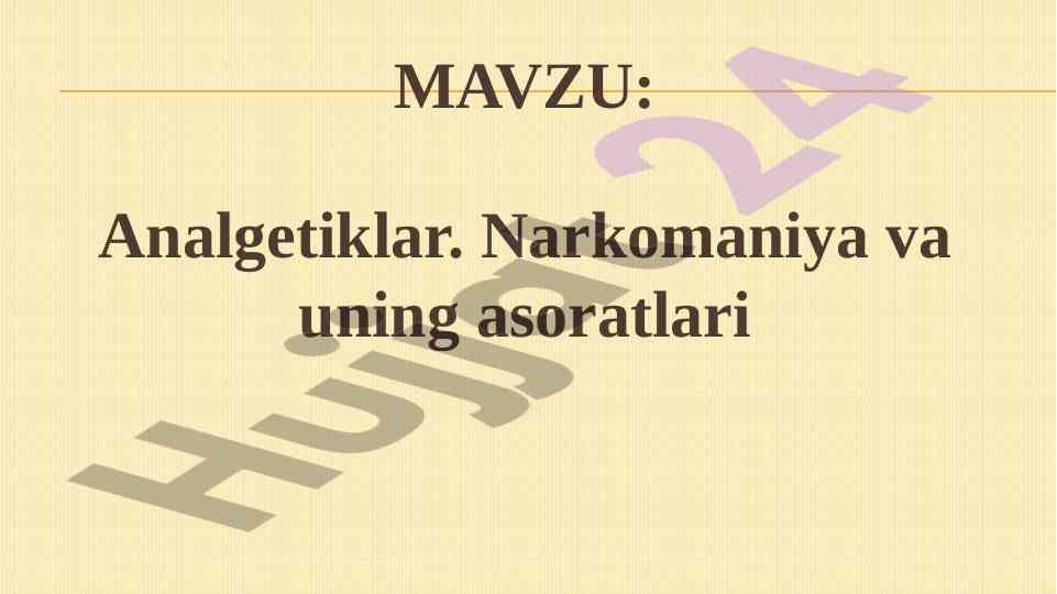 Analgetiklar narkomaniya va asoratlari