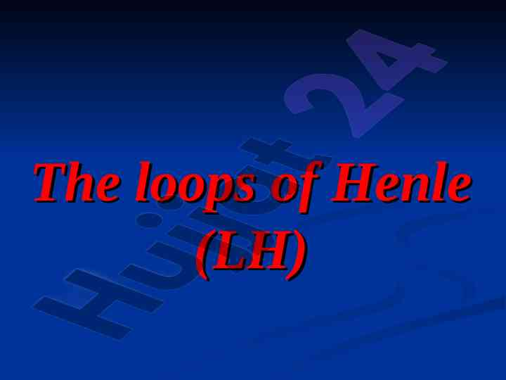 Loops of henle and their role in urine concentration