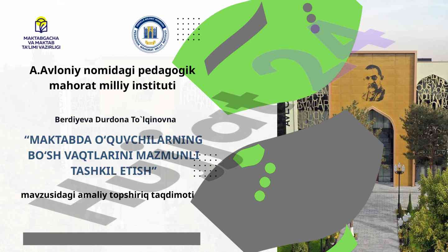 Maktabda o‘quvchilarning bo‘sh vaqtlarini tashkil etish