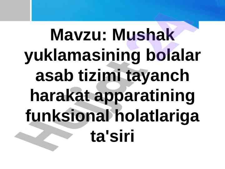 Mushak yuklamasi va bolalar asab tizimi