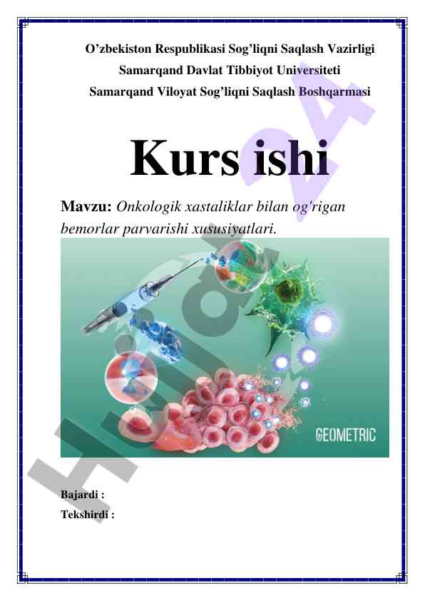 Onkologik xastaliklar bilan og'irgan bemorlar parvarishi