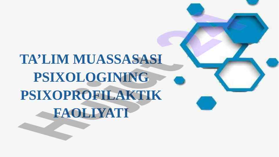 Psixologning ta’lim muassasasidagi profilaktik faoliyati