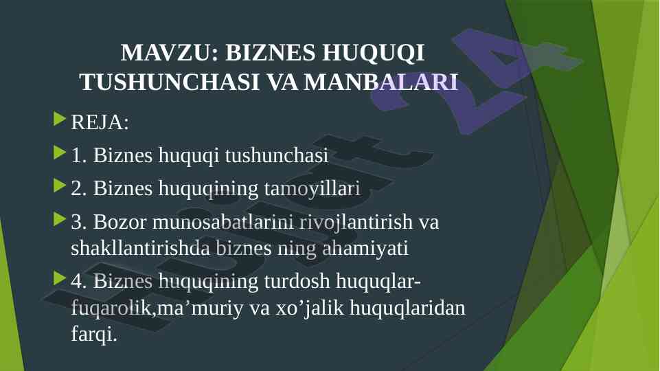 Biznes huquqi tushunchasi va manbalari