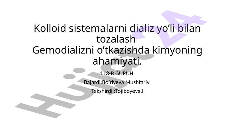 Kolloid sistemalarni dializ yo’li bilan tozalash