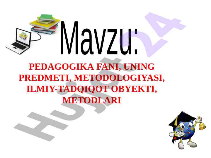 Pedagogika fani metodologiyasi va predmeti