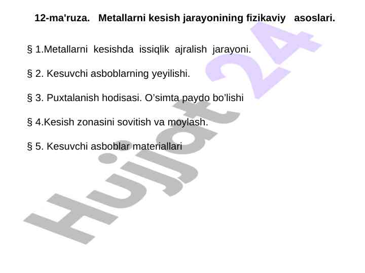 Metallarni kеsish jarayonining fizikaviy asoslari