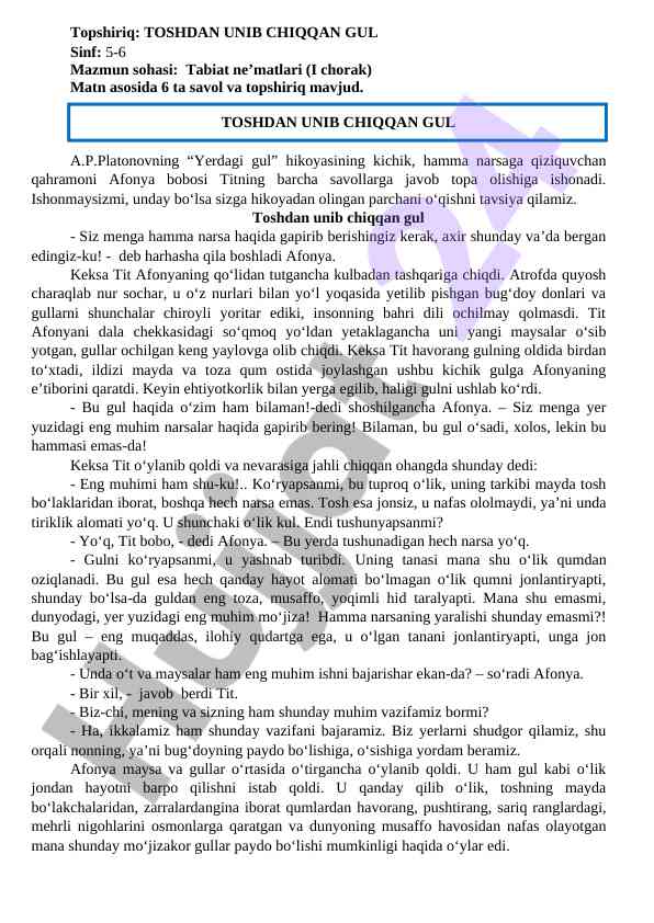 Toshdan unib chiqqan gul hikoyasi savollari