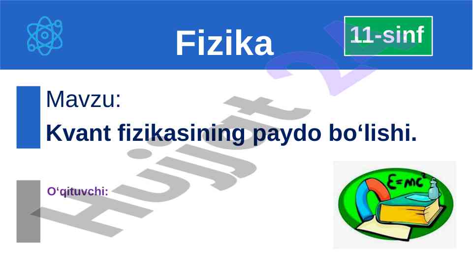 Kvant fizikasining paydo bo‘lishi haqida ma'lumotlar