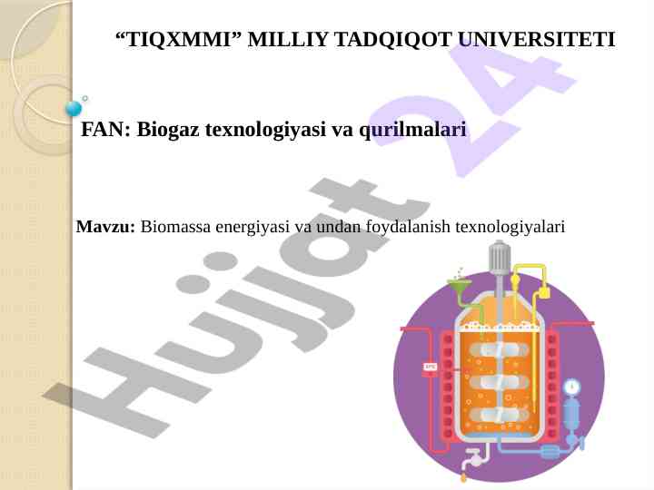 Biomassa energiyasi va foydalanish texnologiyalari