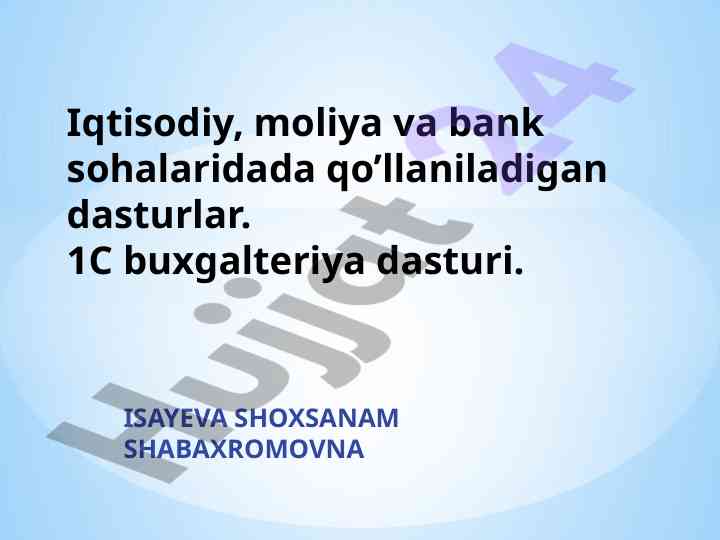 1c buxgalteriya dasturi: iqtisodiy soha uchun analiz