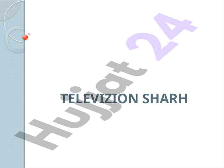 Televizion sharh tuzilishi va tarkibi