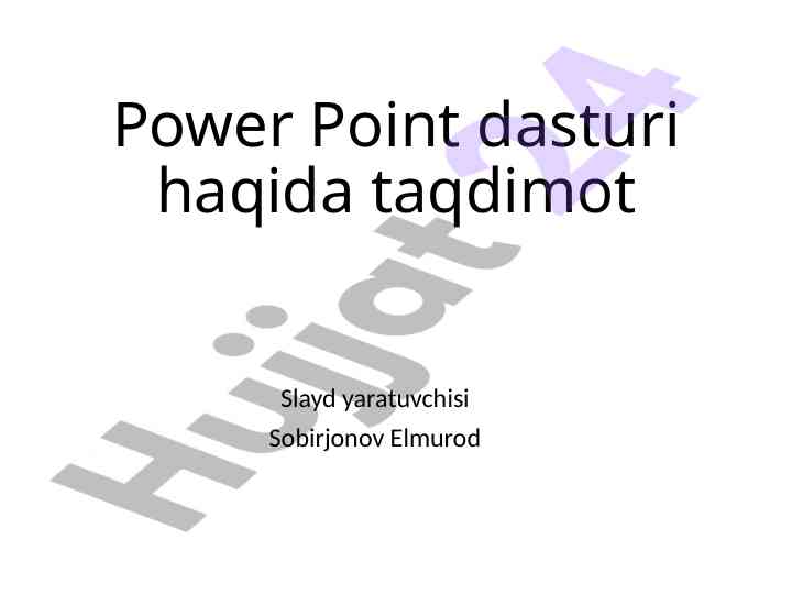 Power point dasturi haqida taqdimot yaratuvchi