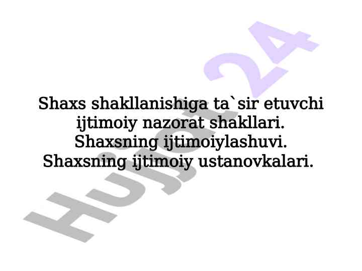 Shaxs shakllanishiga ta`sir etuvchi ijtimoiy nazorat