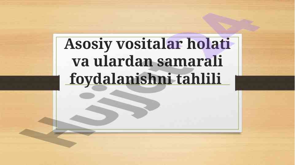 Asosiy Vositalar Tahlili Va Foydalanish