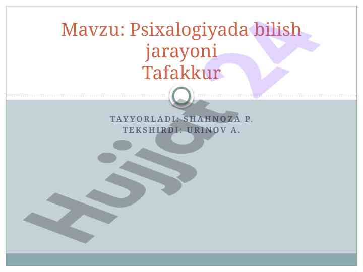 Psixalogiyada bilish jarayoni tafakkur