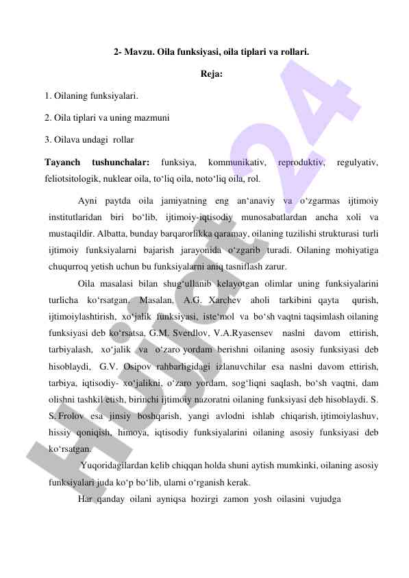 Oilaning funksiyalari va tiplari haqida ma'lumotlar
