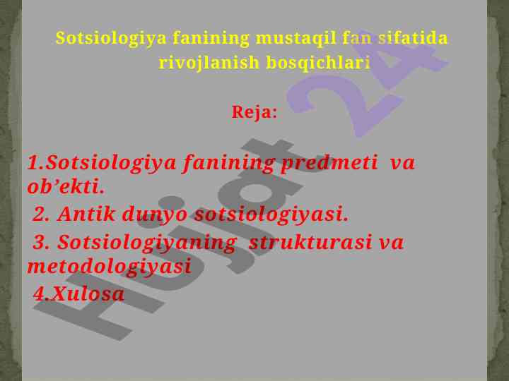 Sotsiologiya fanining mustaqil rivojlanish bosqichlari