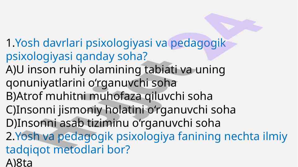 Yosh psixologiyasi va pedagogik psixologiya metodlari