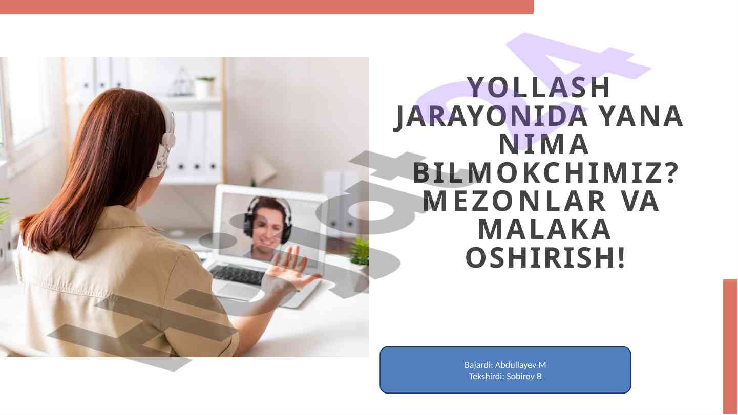 Yollash jarayonida mezonlar va malaka oshirish
