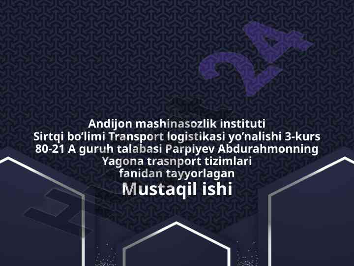 Yagona transport tizimini rivojlantirish asoslari